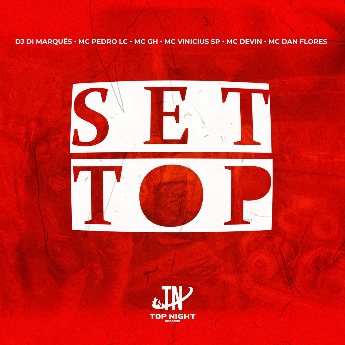Set Top - Single by Dj Di Marques, Dan Flores, Mc Gh, MC Devin, Mc Vinícius SP, MC Pedro LC & DH Original album cover