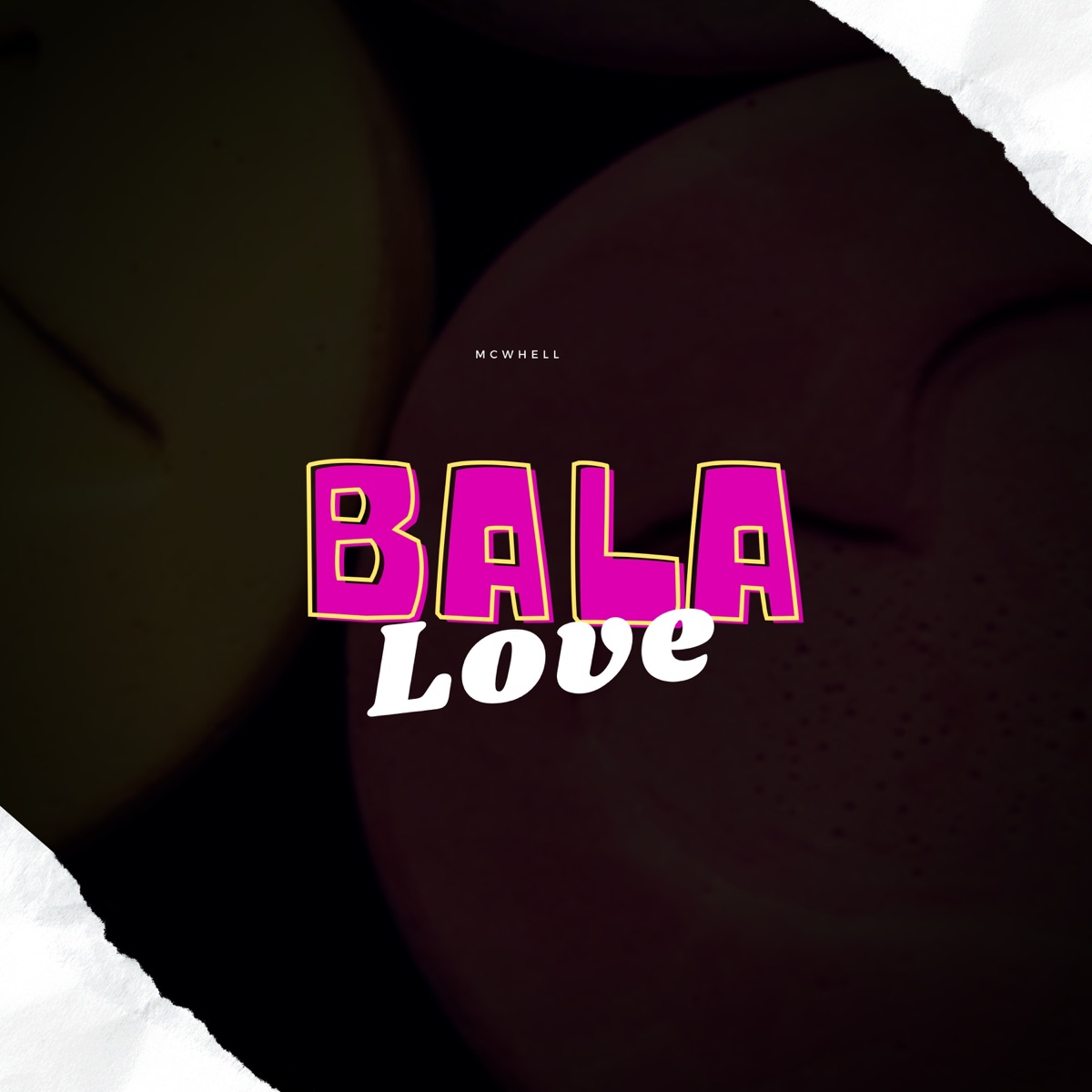 Bala Love - Single by MC WHELL album cover