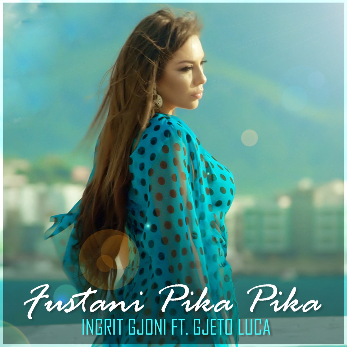 Fustani Pika Pika (feat. Gjeto Luca) - Single by Ingrit Gjoni album cover