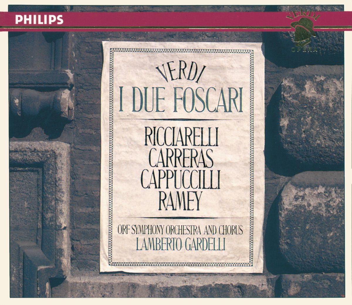 Verdi: I Due Foscari by Piero Cappuccilli, José Carreras, Katia Ricciarelli, Samuel Ramey, Orf Symphony Chorus, ORF Symphony Orchestra & Lamberto Gardelli album cover