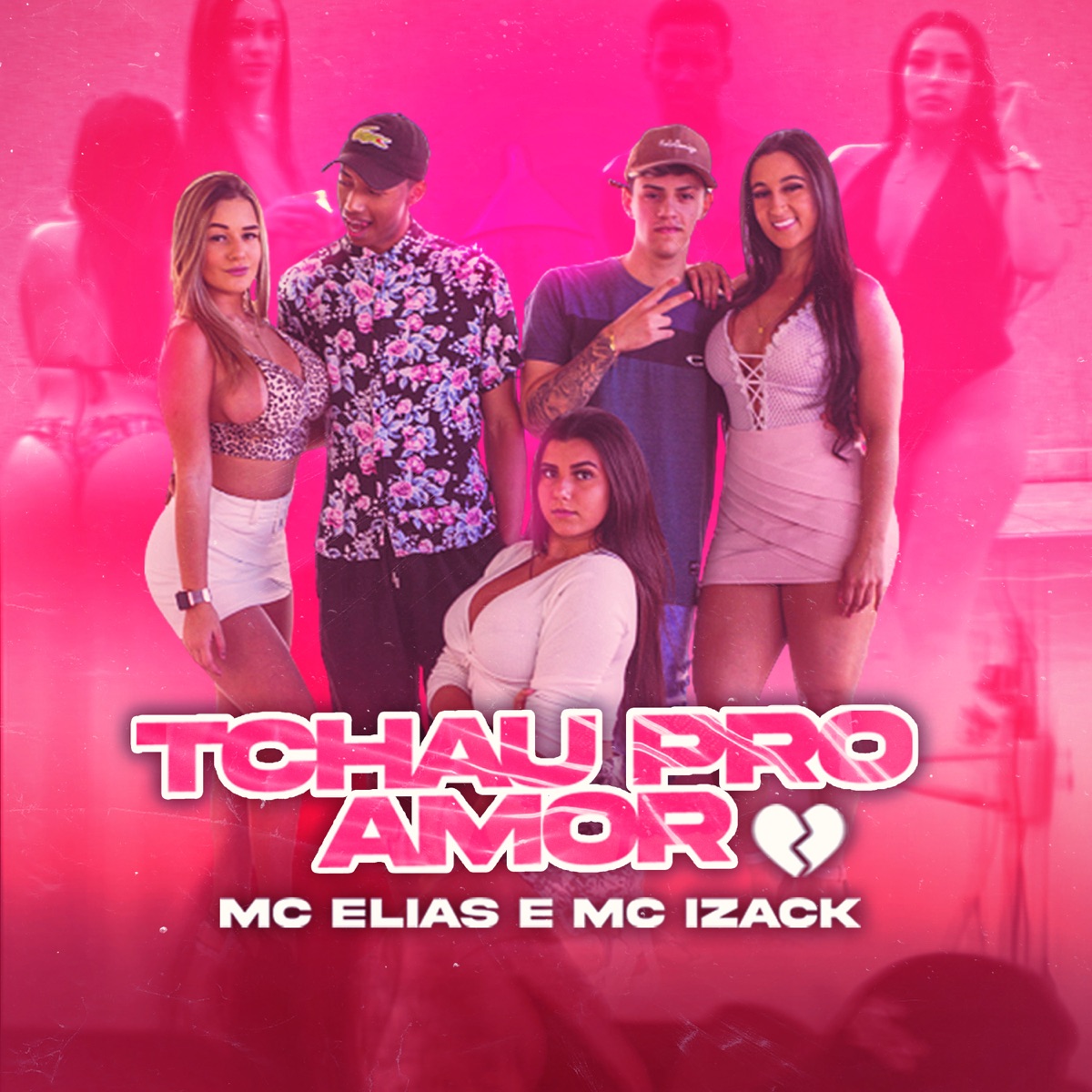 Tchau pro Amor - Single by MC Elias & MC Izack album cover