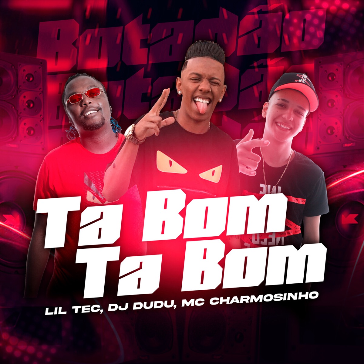Ta bom ta bom - Single by Lil Tec, DJ Dudu & Mc Charmosinho album cover