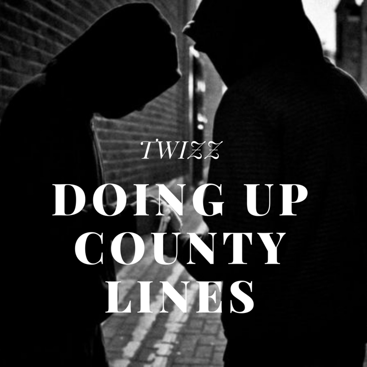 Doing Up County Lines - Single by Twizz album cover