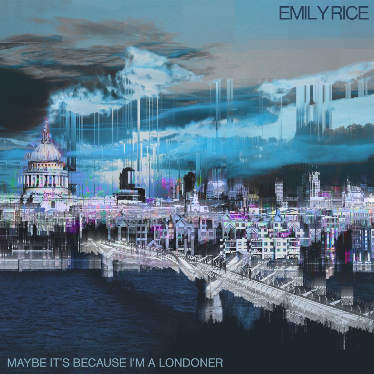 Maybe It’s Because I’m a Londoner by Emily Rice album cover