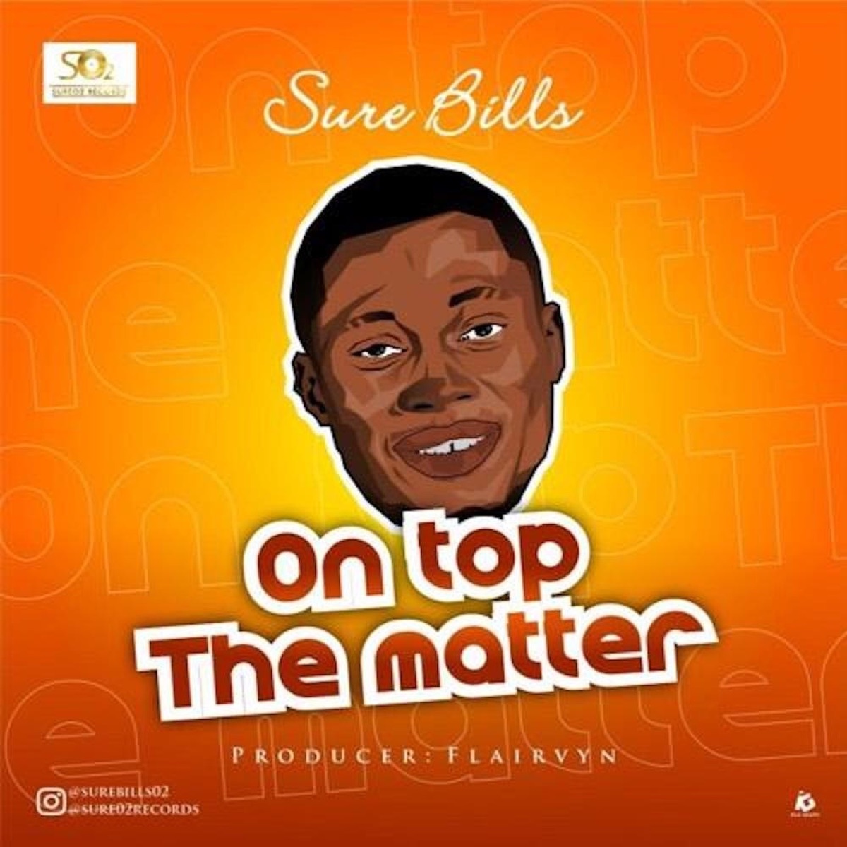 On Top the Matter - Single by Sure Bills album cover