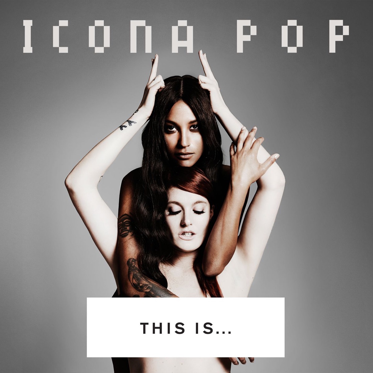This Is... Icona Pop by Icona Pop album cover