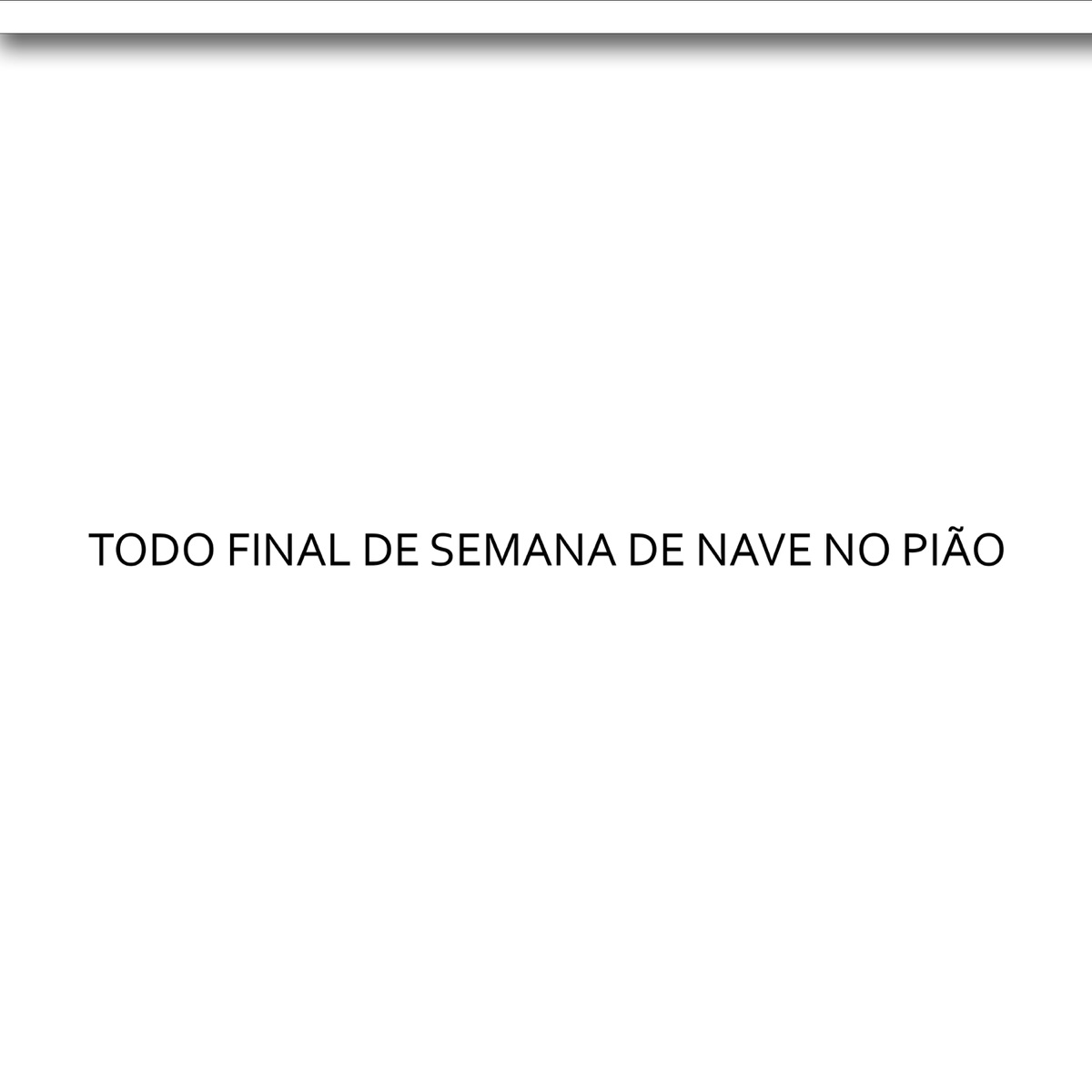 Todo Final De Semana De Nave No Pião (feat. MC Mazza) - Single by DJ KR3 album cover