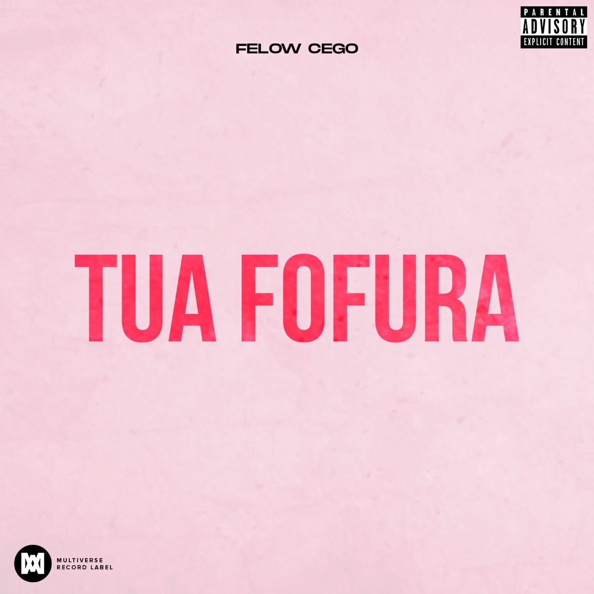 Tua fofura - Single by Felow Cego album cover