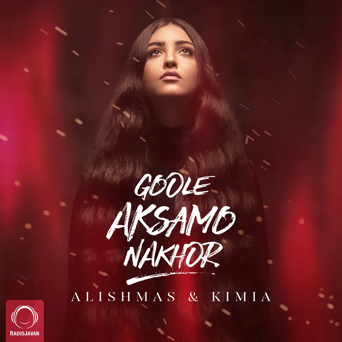 Goole Aksamo Nakhor - Single by Kimia & Alishmas album cover