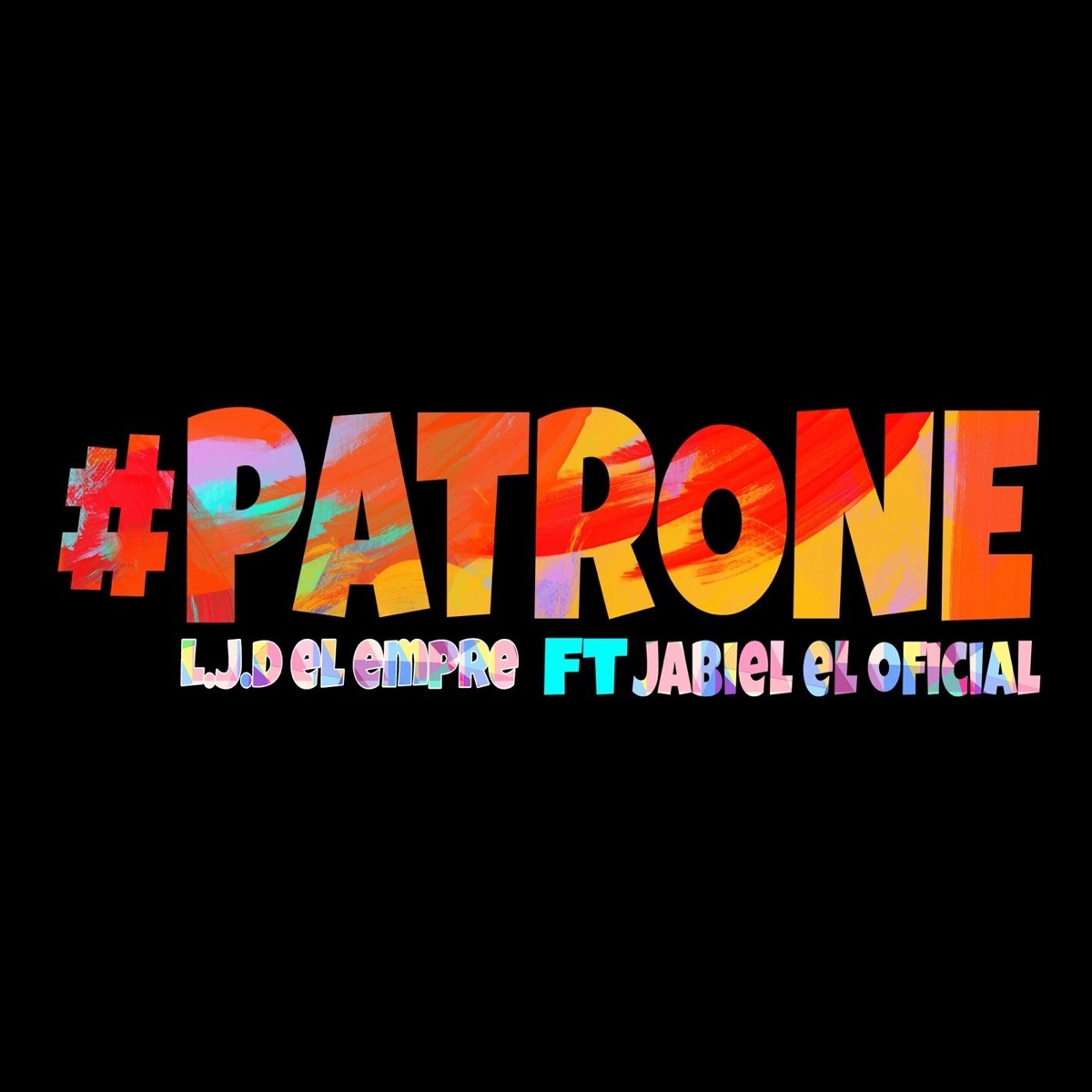 Patrone - Single by Ljd el Empre & jabiel el oficial album cover
