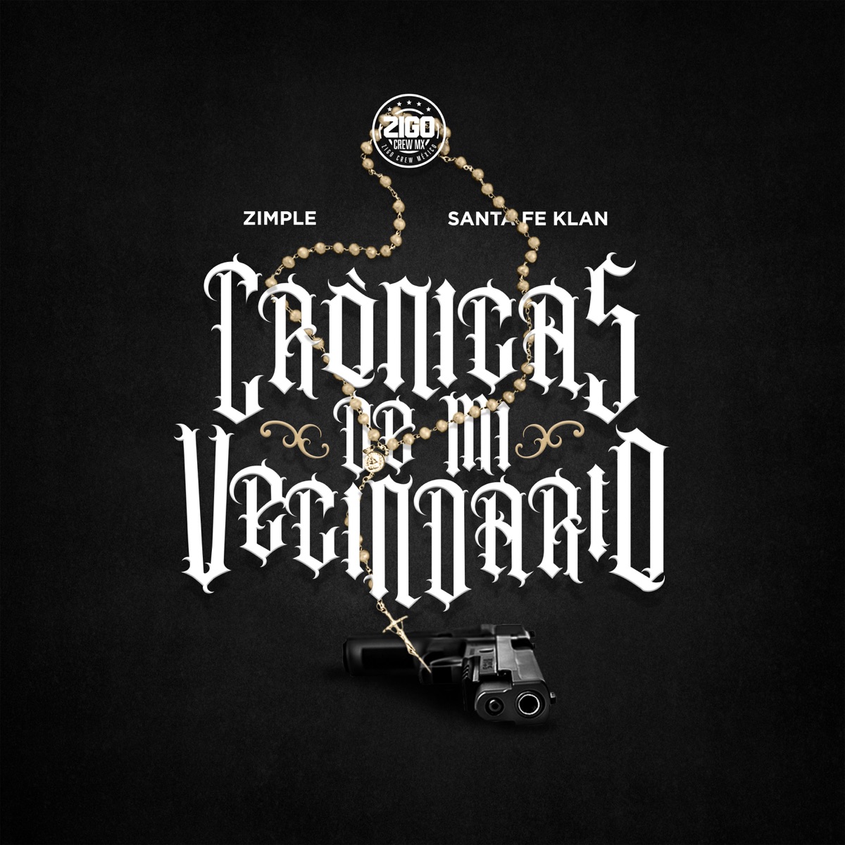 Crónicas De Mi Vecindario - Single by Zimple & Santa Fe Klan album cover