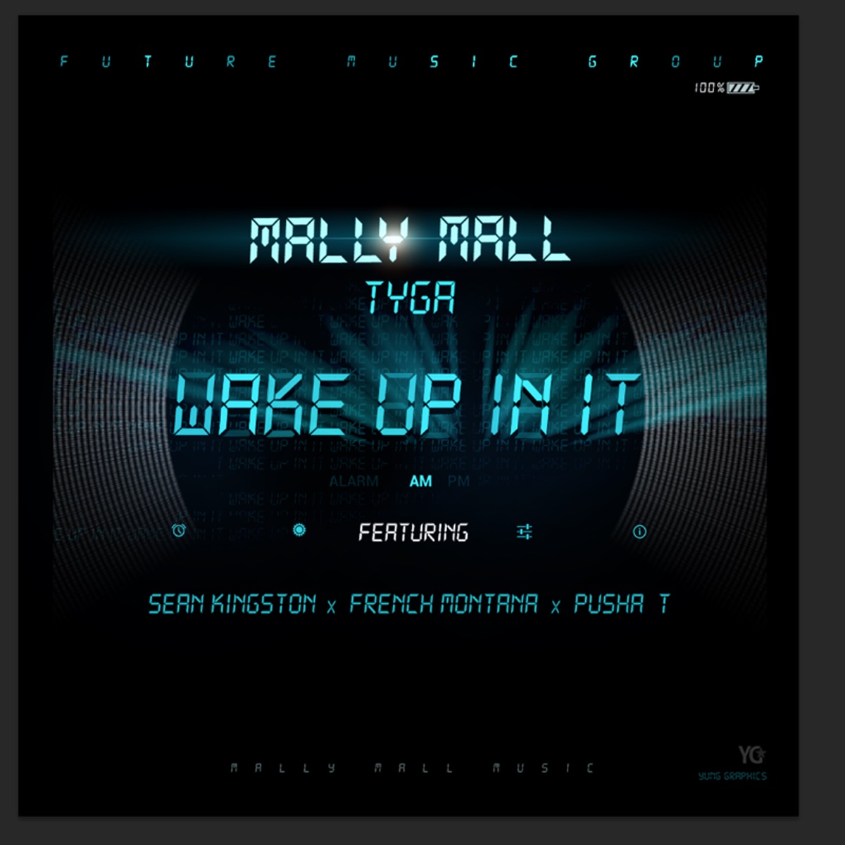 Wake Up In It (feat. Sean Kingston, French Montana & Pusha T) - Single by Mally Mall & Tyga album cover