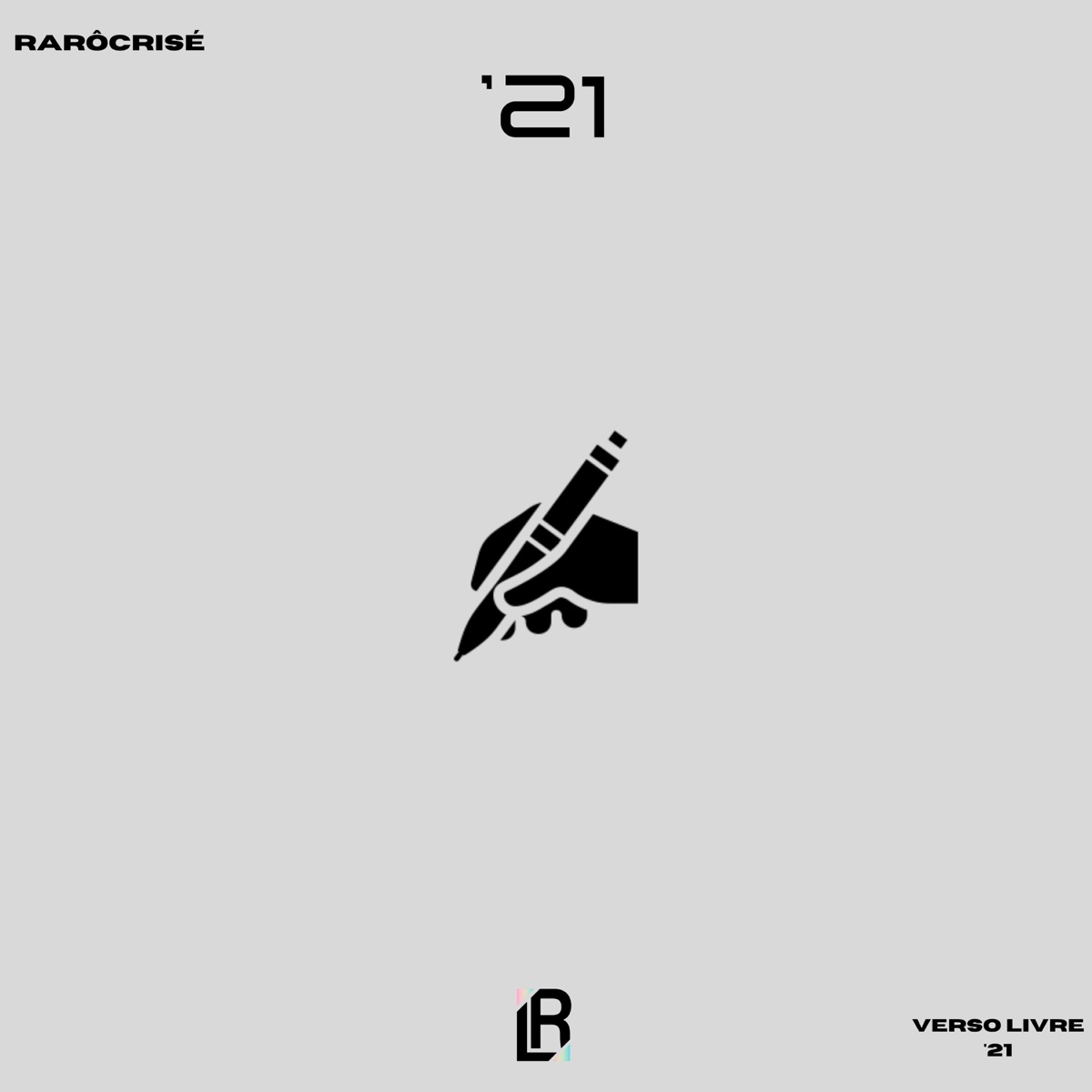 Verso Livre '21 - Single by RARÔCRISÉ album cover
