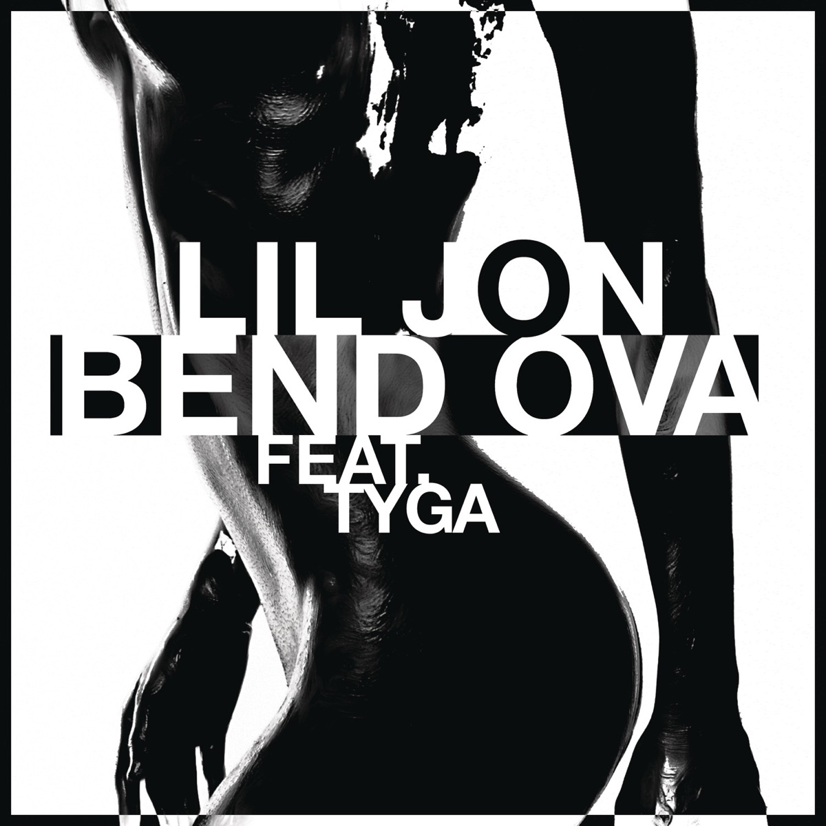 Bend Ova (feat. Tyga) - Single by Lil Jon album cover