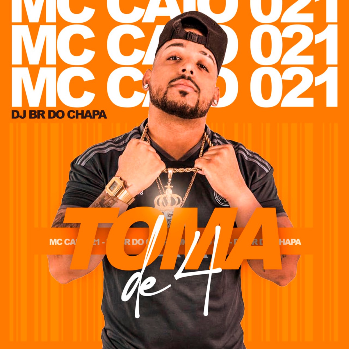 Toma de 4 - Single by Mc Caio 021 & DJ BR do Chapa album cover