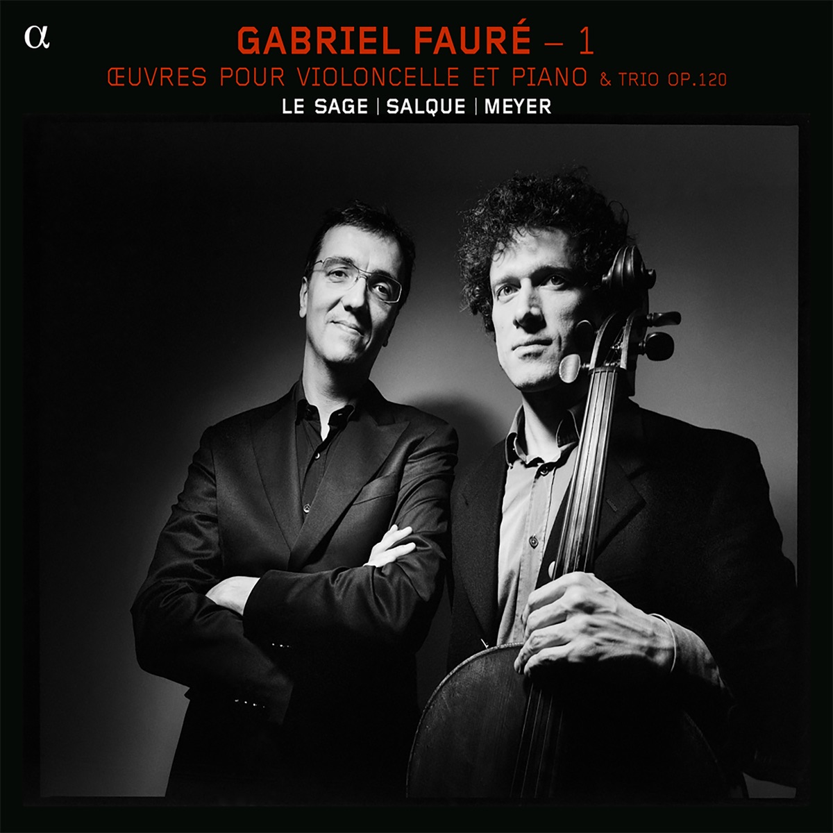 Fauré (Vol. 1) by Eric Le Sage, François Salque & Paul Meyer album cover