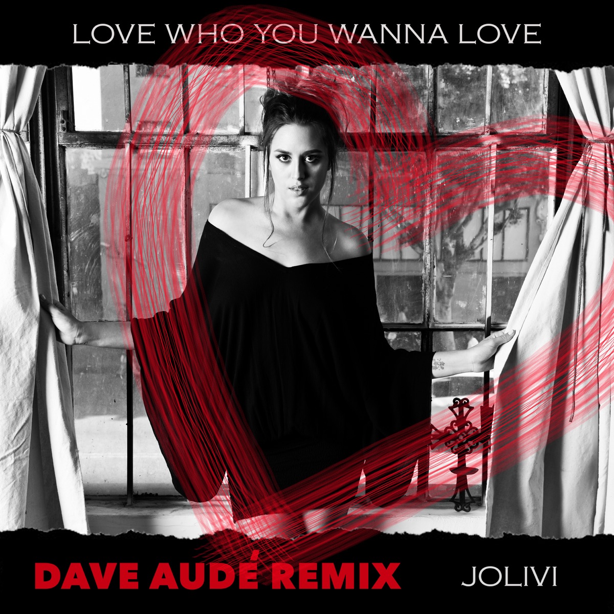 Love Who You Wanna Love (Dave Audé Remix) - Single by JoLivi album cover