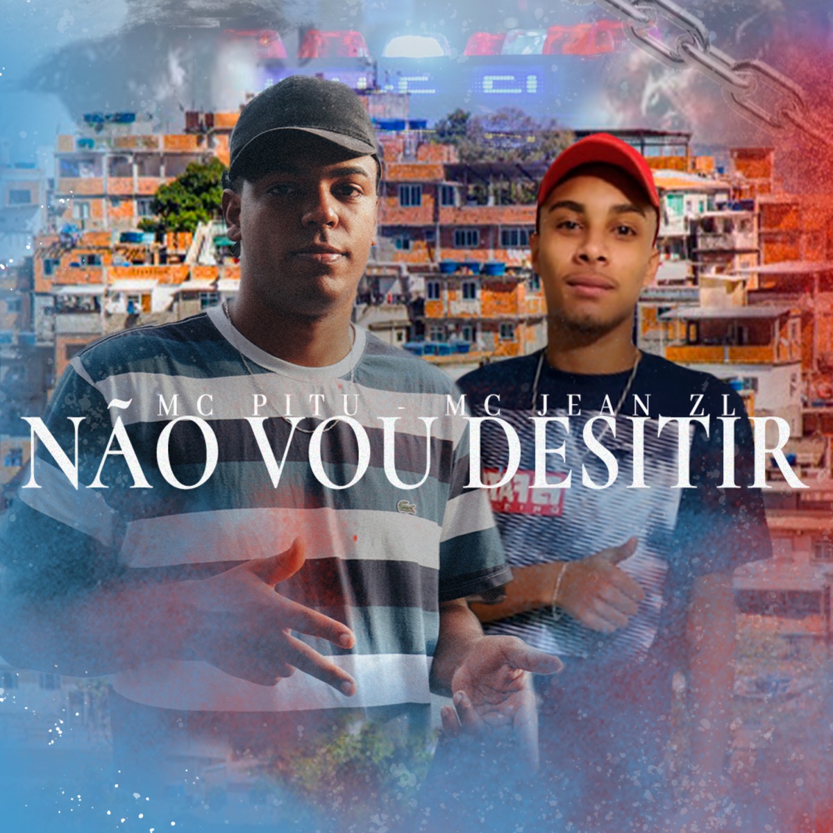 Não Vou Desistir - Single by Mc Pitu & Mc Jean ZL album cover