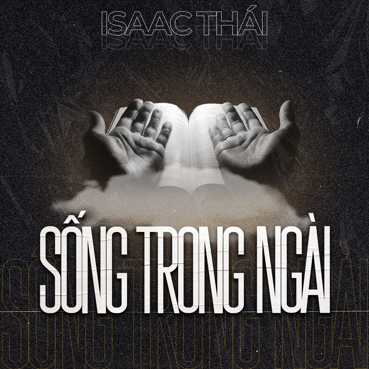 Sống Trong Ngài - Single by Isaac Thai album cover