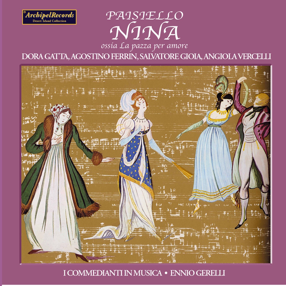 Paisiello: Nina, R 1.78 by Dora Gatta, Salvatore Gioia, Agostino Ferrin, Angiola Vercelli, Compagnia del Teatro Musicale da Camera Villa Olmo di Como & Ennio Gerelli album cover