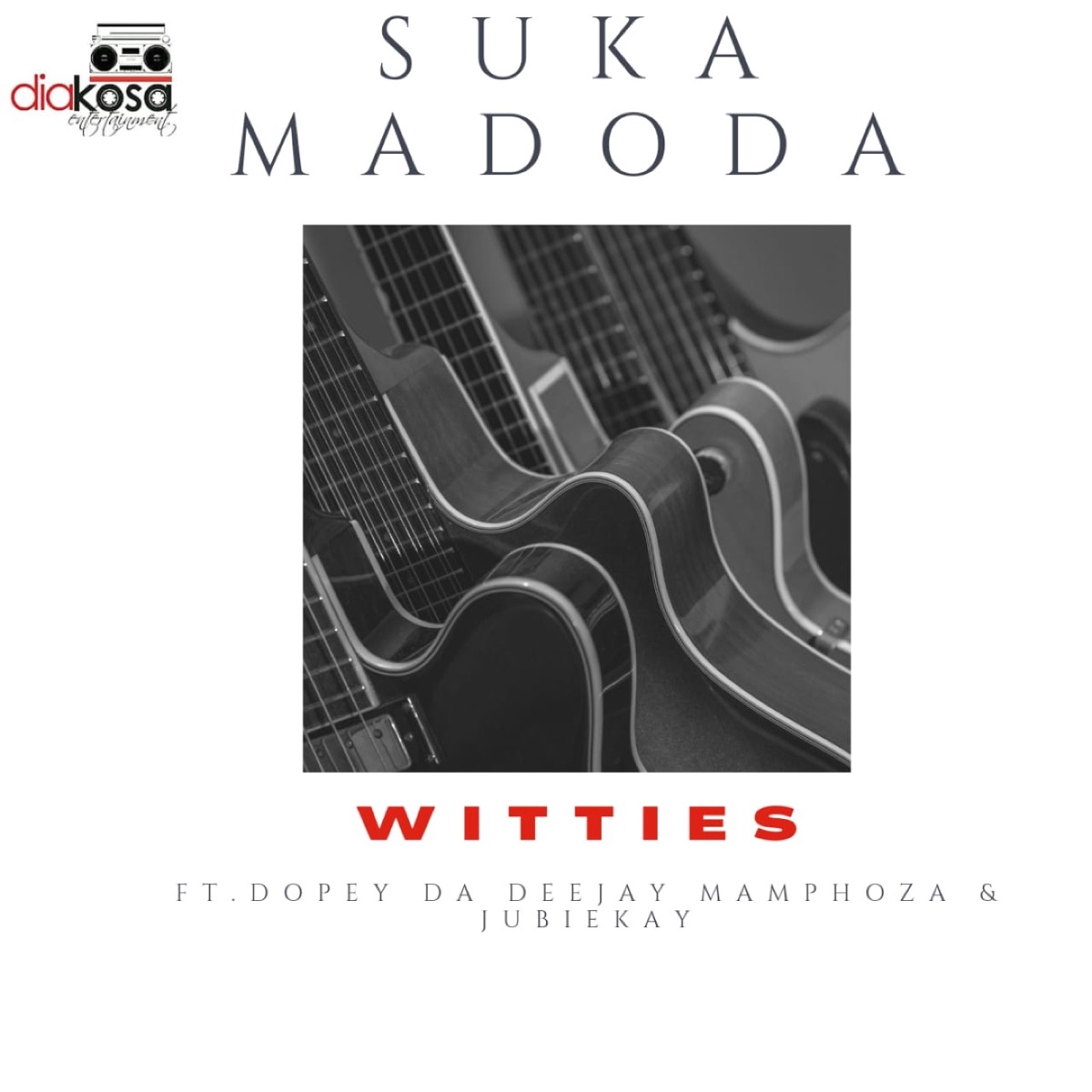 Suka Madoda (feat. Mamphoza, Dopey Da Deejay & Jubiekay) [Demo] - Single by Witties album cover