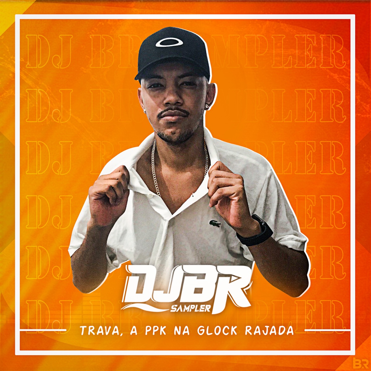 Trava, a Ppk na Glock Rajada (feat. MC GN SHEIK & Mc B7) - Single by DJ BR SAMPLER album cover