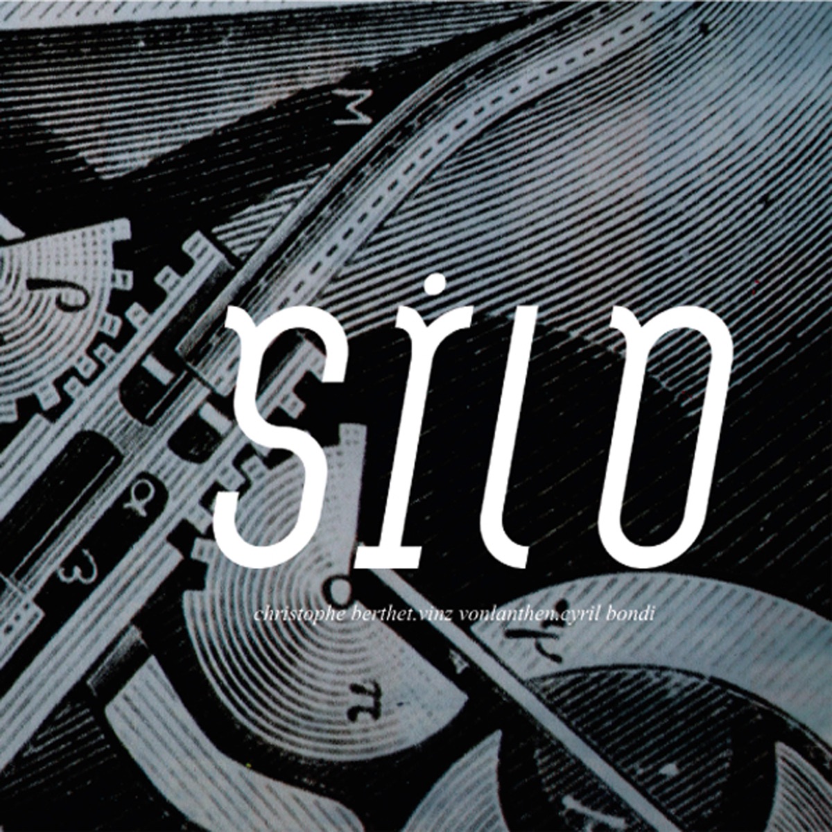 Silo by Christophe Berthet, Vinz Vonlanthen & Cyril Bondi album cover