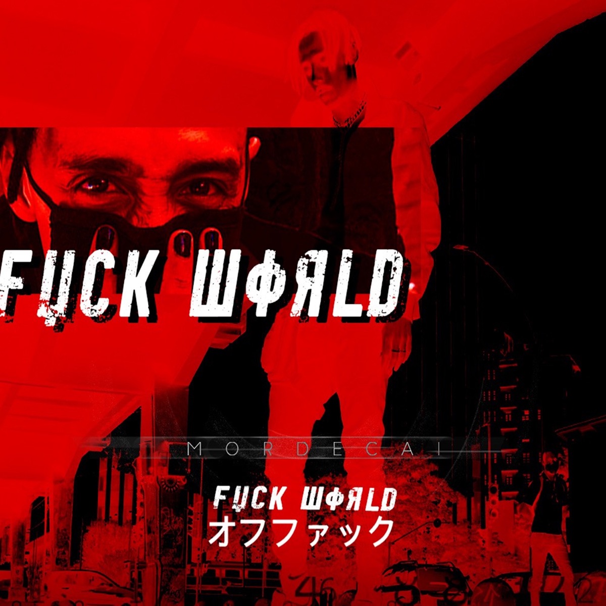 F**k Wørld - Single by Mordecai album cover