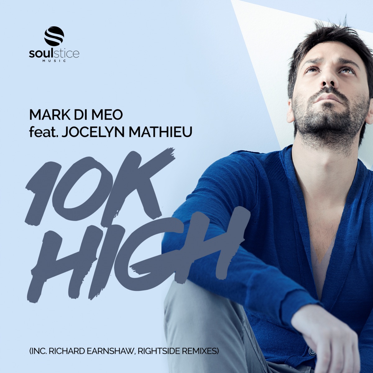 10k High (inc. Richard Earnshaw, Rightside Remixes) [feat. Jocelyn Mathieu] by Mark Di Meo album cover