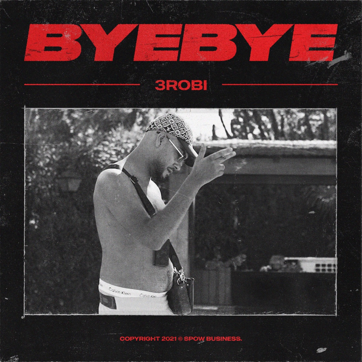 Bye Bye - Single by 3robi & YassineBeats album cover