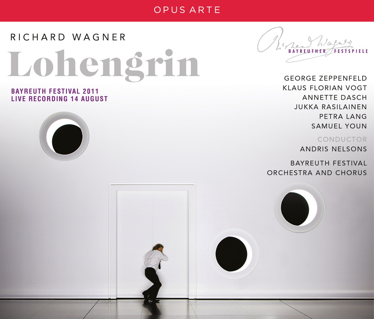 Wagner: Lohengrin, WWV 75 (Recorded Live 2011) by Annette Dasch, Klaus Florian Vogt, Georg Zeppenfeld, Jukka Rasilainen, Bayreuth Festival Orchestra & Andris Nelsons album cover