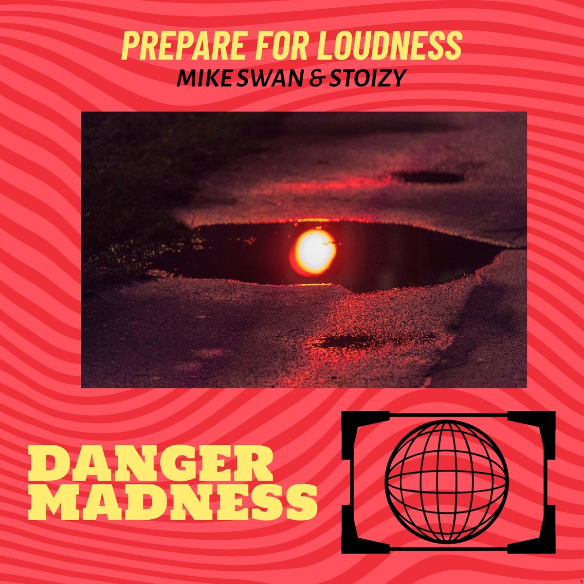 Prepare for Loudness - Single by Mike Swan & STOIZY album cover