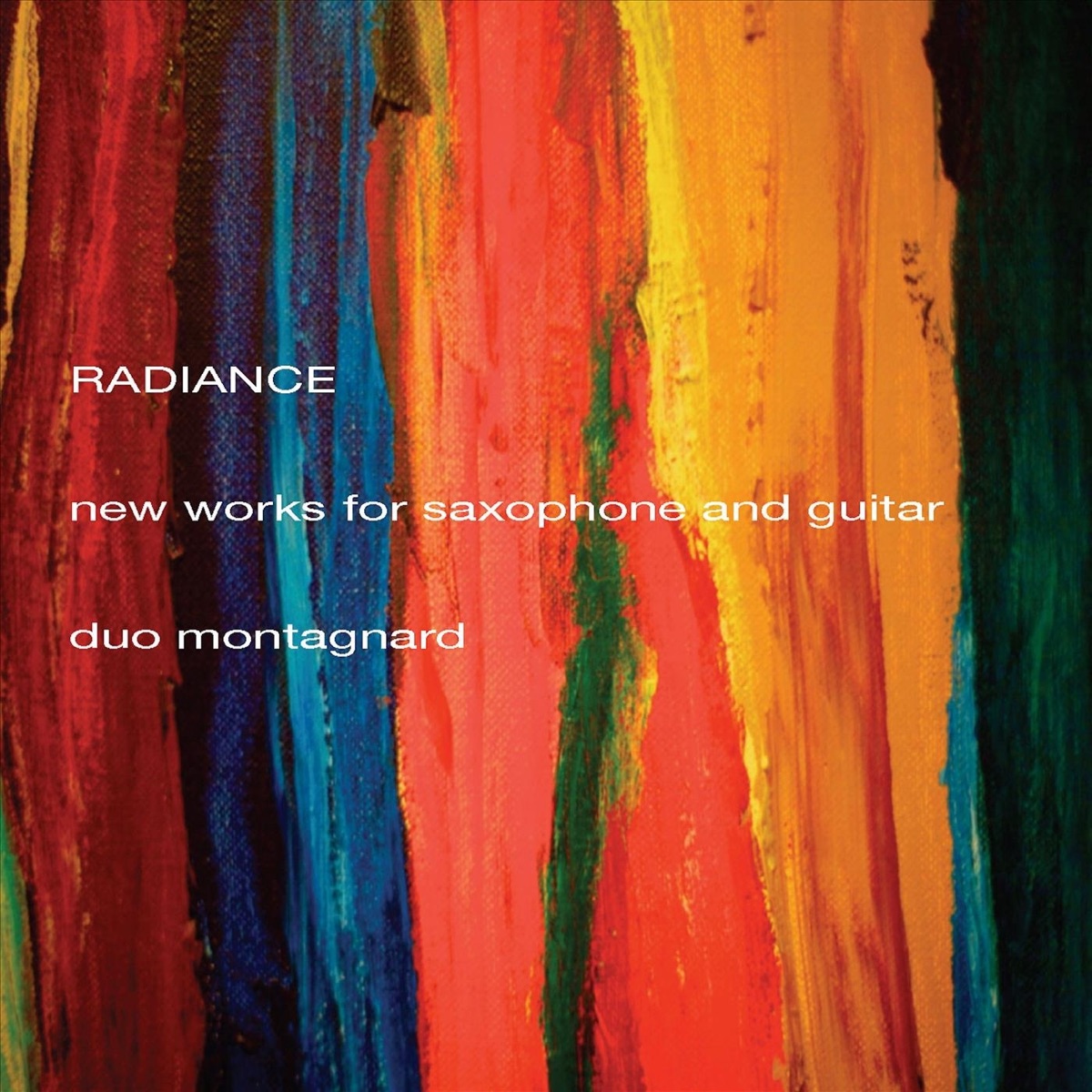Radiance: New Works for Saxophone and Guitar by Duo Montagnard album cover