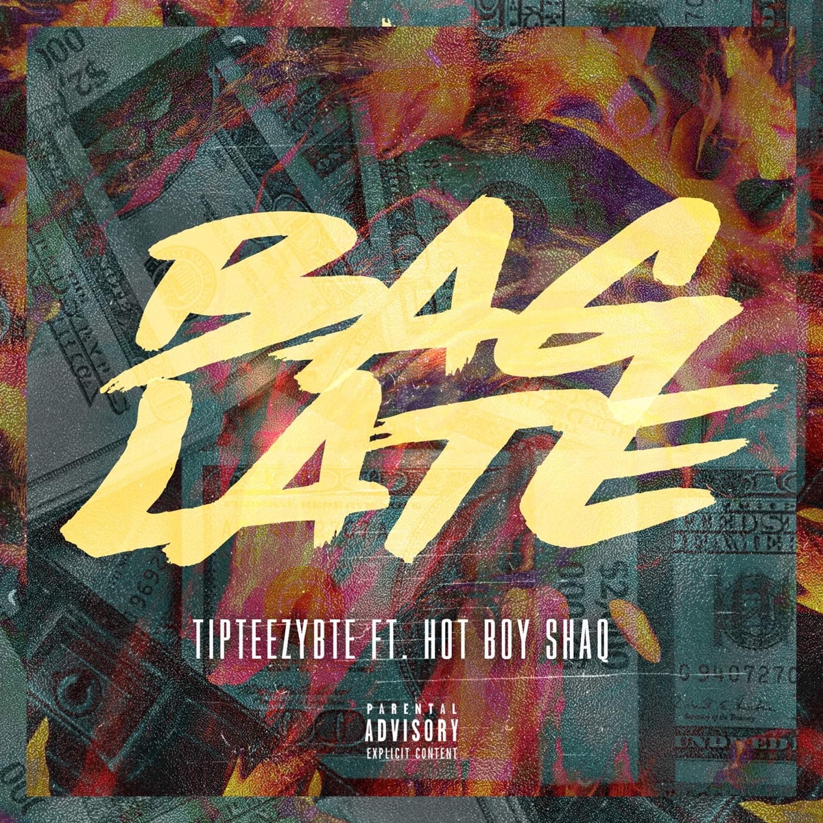 Bag Late (feat. Hotboy Shaq) - Single by Tipteezybte album cover