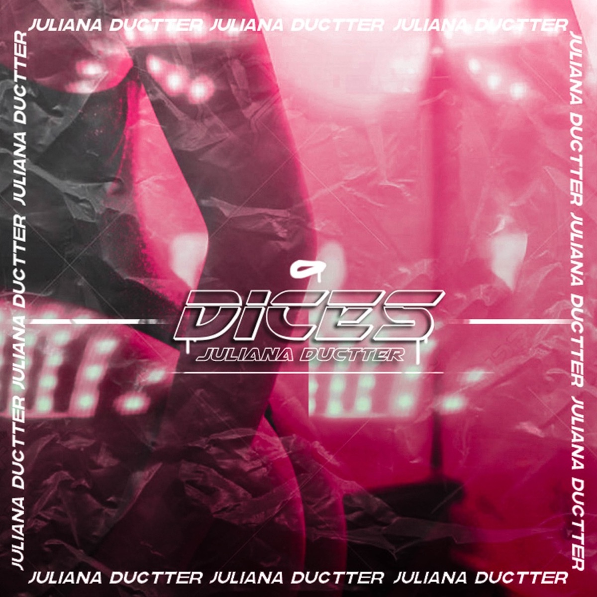 Dices - Single by Juliana Ductter album cover