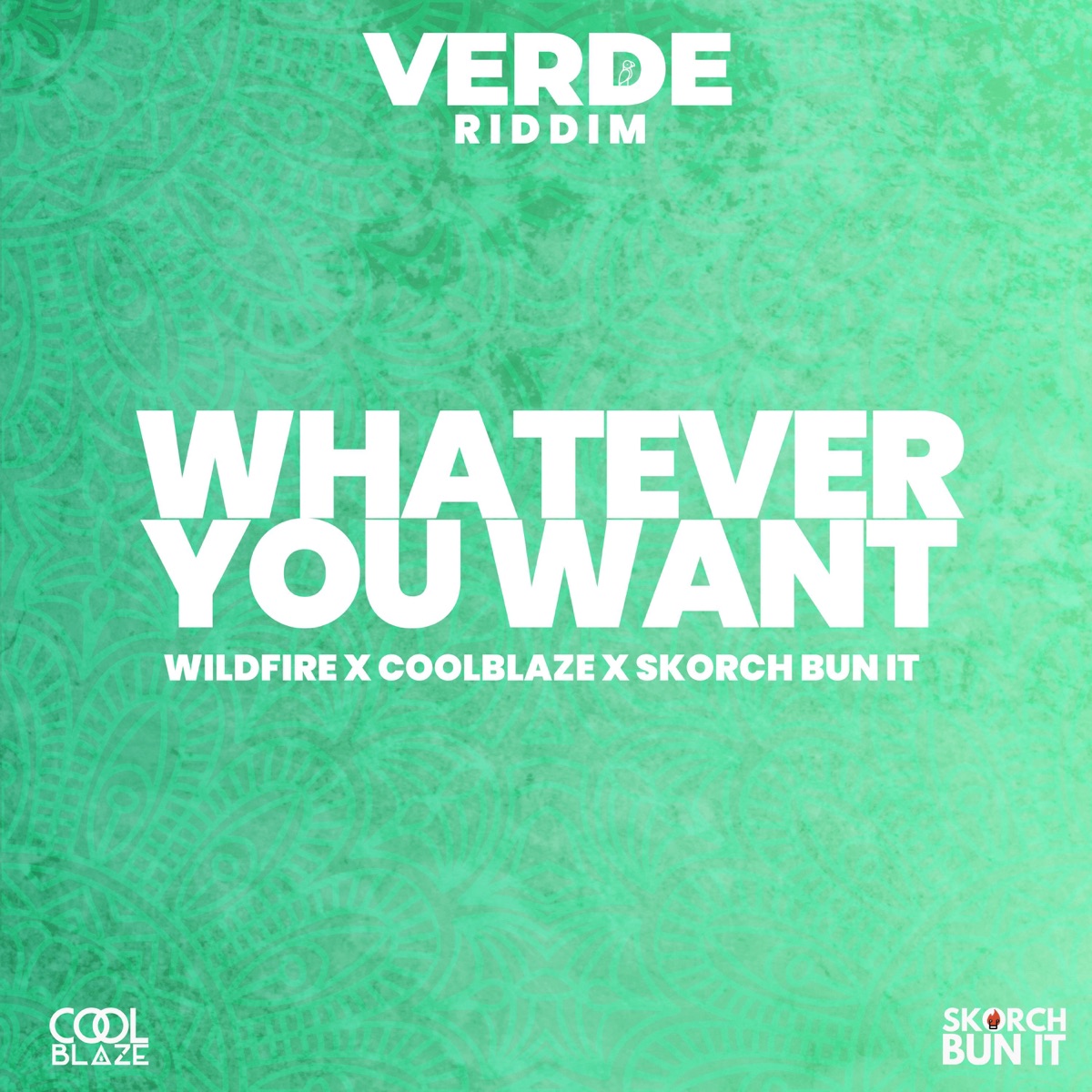 Whatever You Want - Single by Wildfire, CoolBlaze & Skorch Bun It album cover