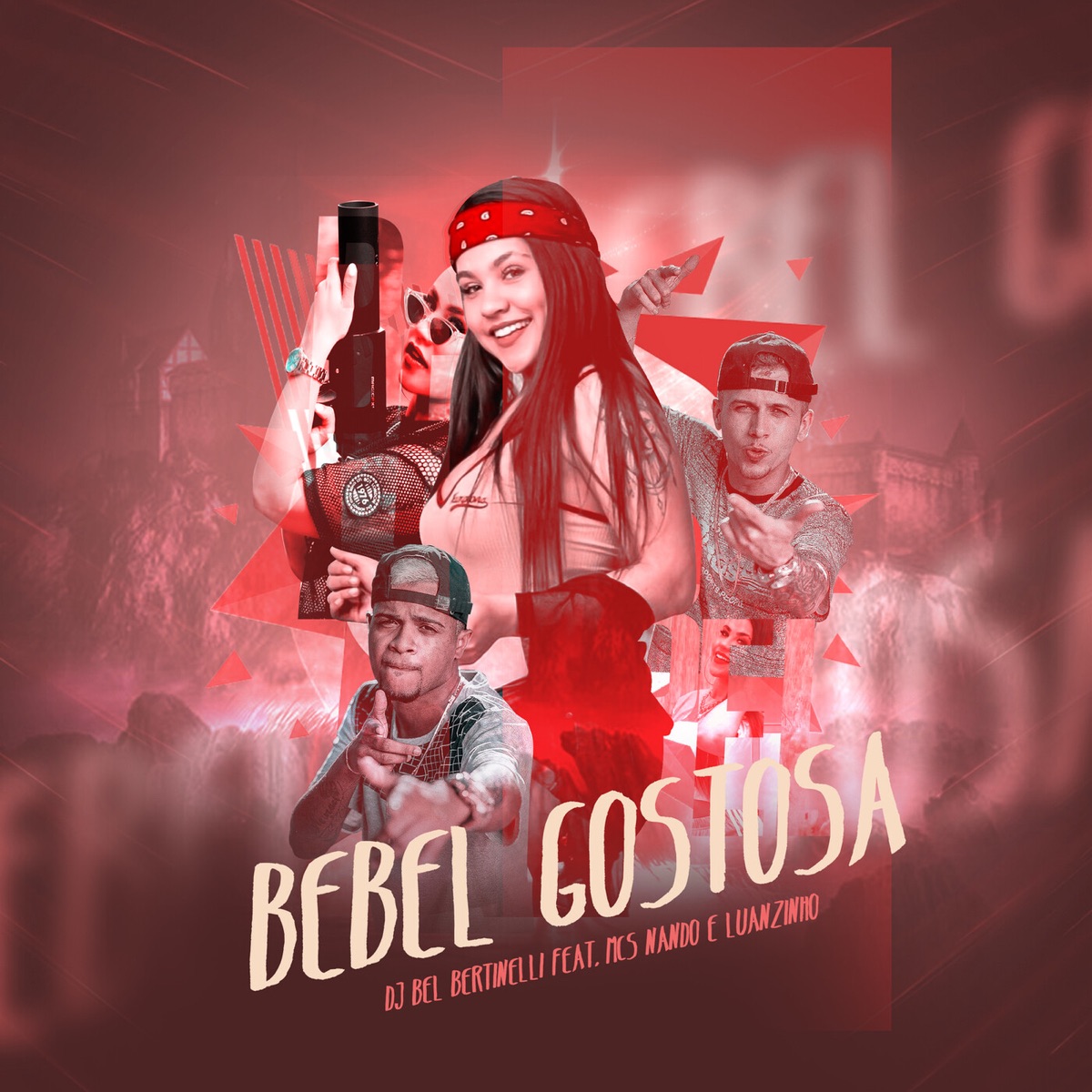 Bebel Gostosa (feat. Mcs Nando and Luanzinho) - Single by Dj Bel Bertinelli album cover