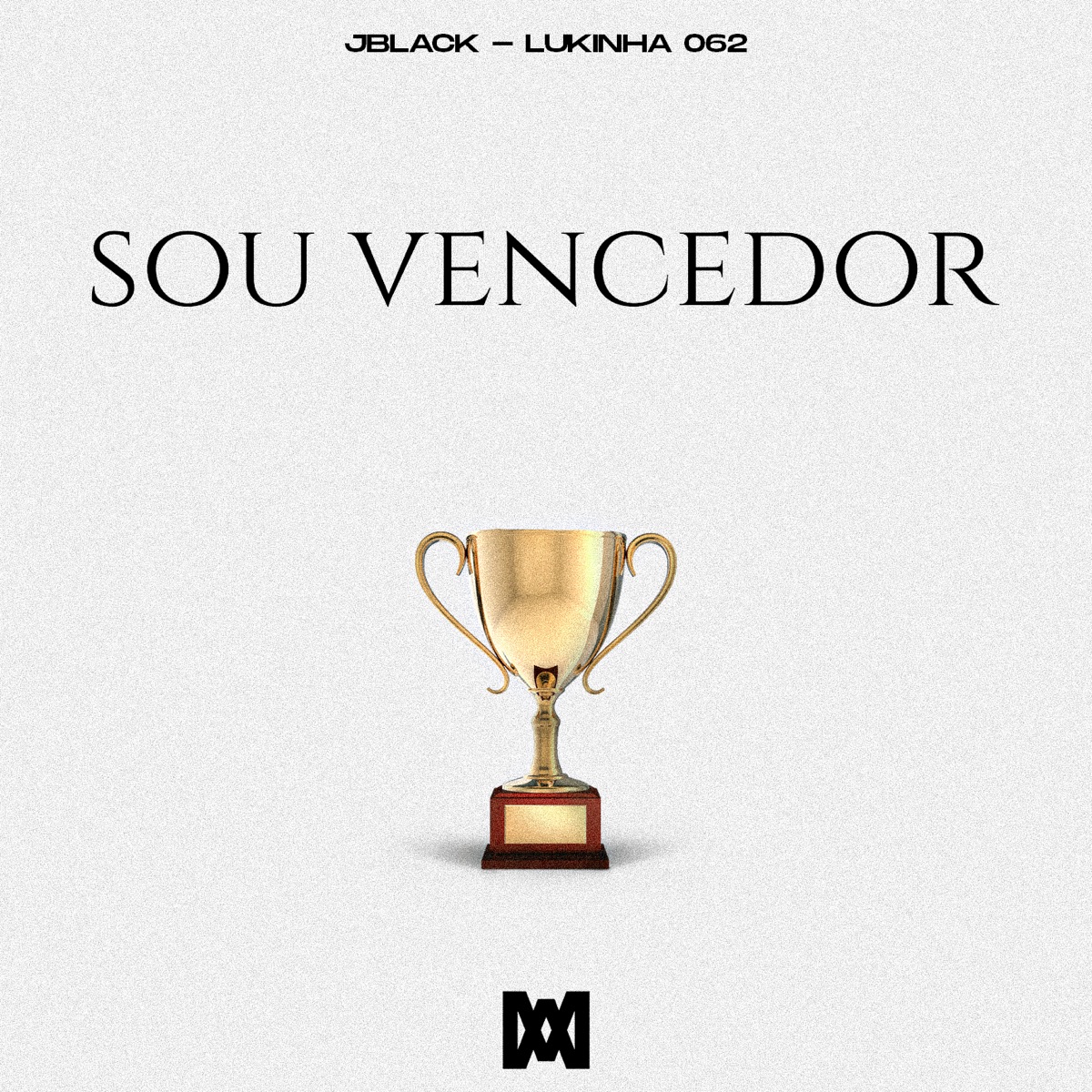 Sou vencedor - Single by JBlack & Lukinha 062 album cover