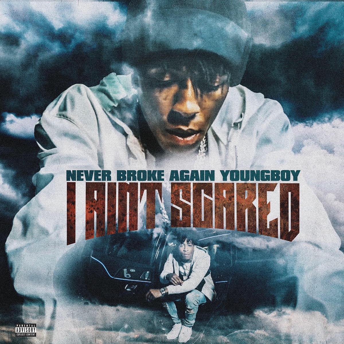 I Ain't Scared - Single by YoungBoy Never Broke Again album cover artwork