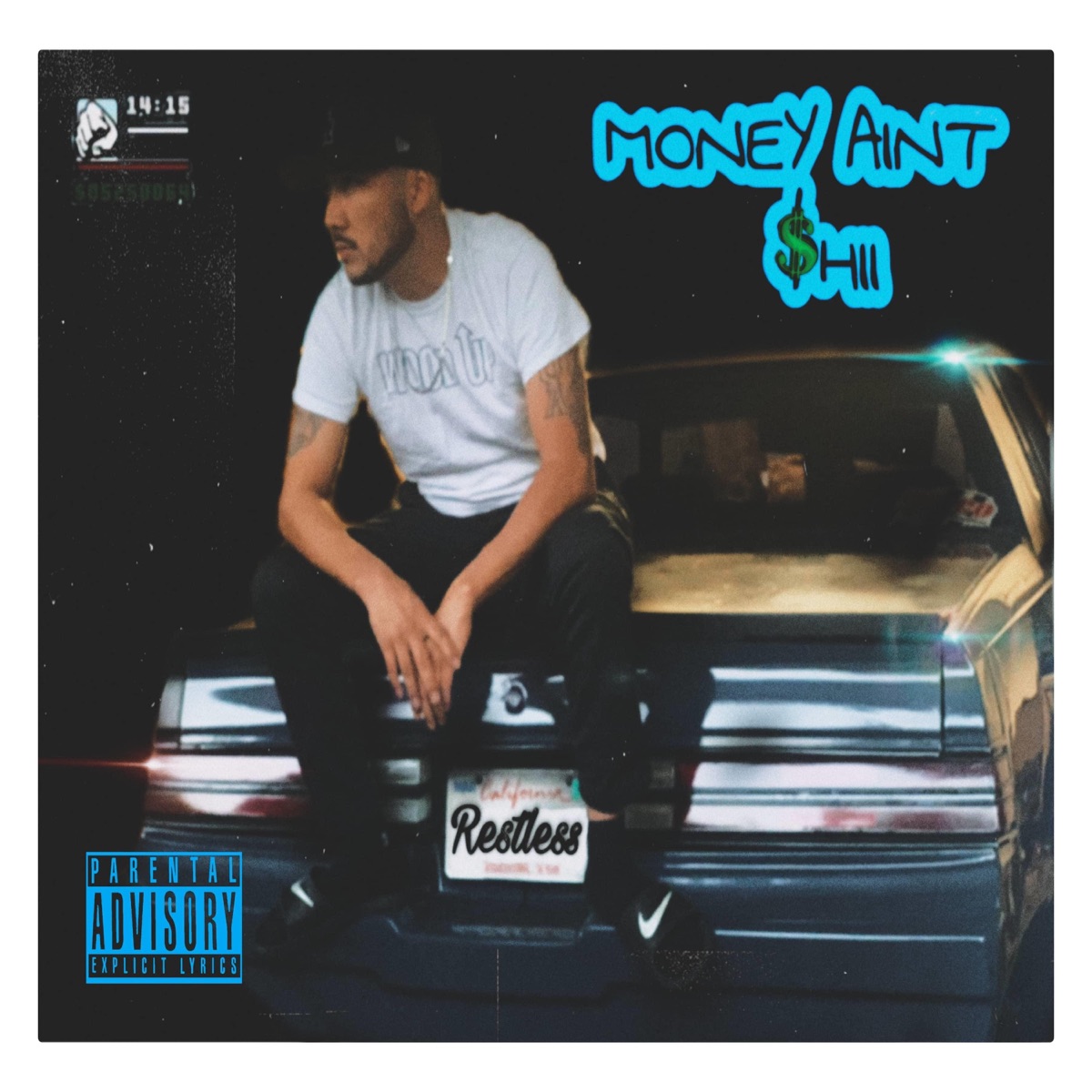 Money Aint $hii by Restless album cover