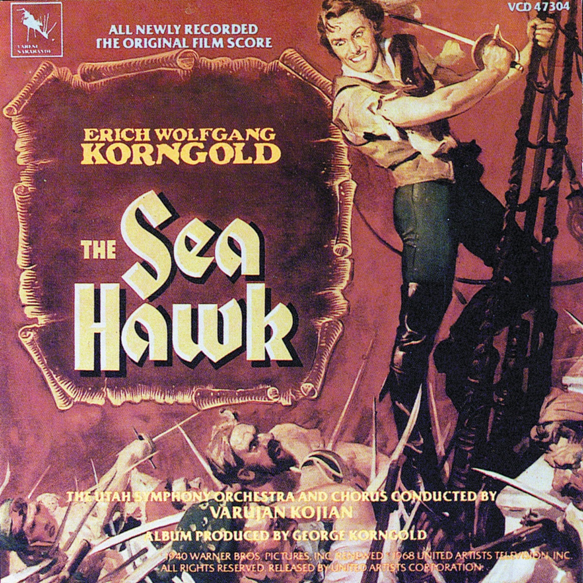 The Sea Hawk (Original Motion Picture Soundtrack) by Erich Wolfgang Korngold album cover