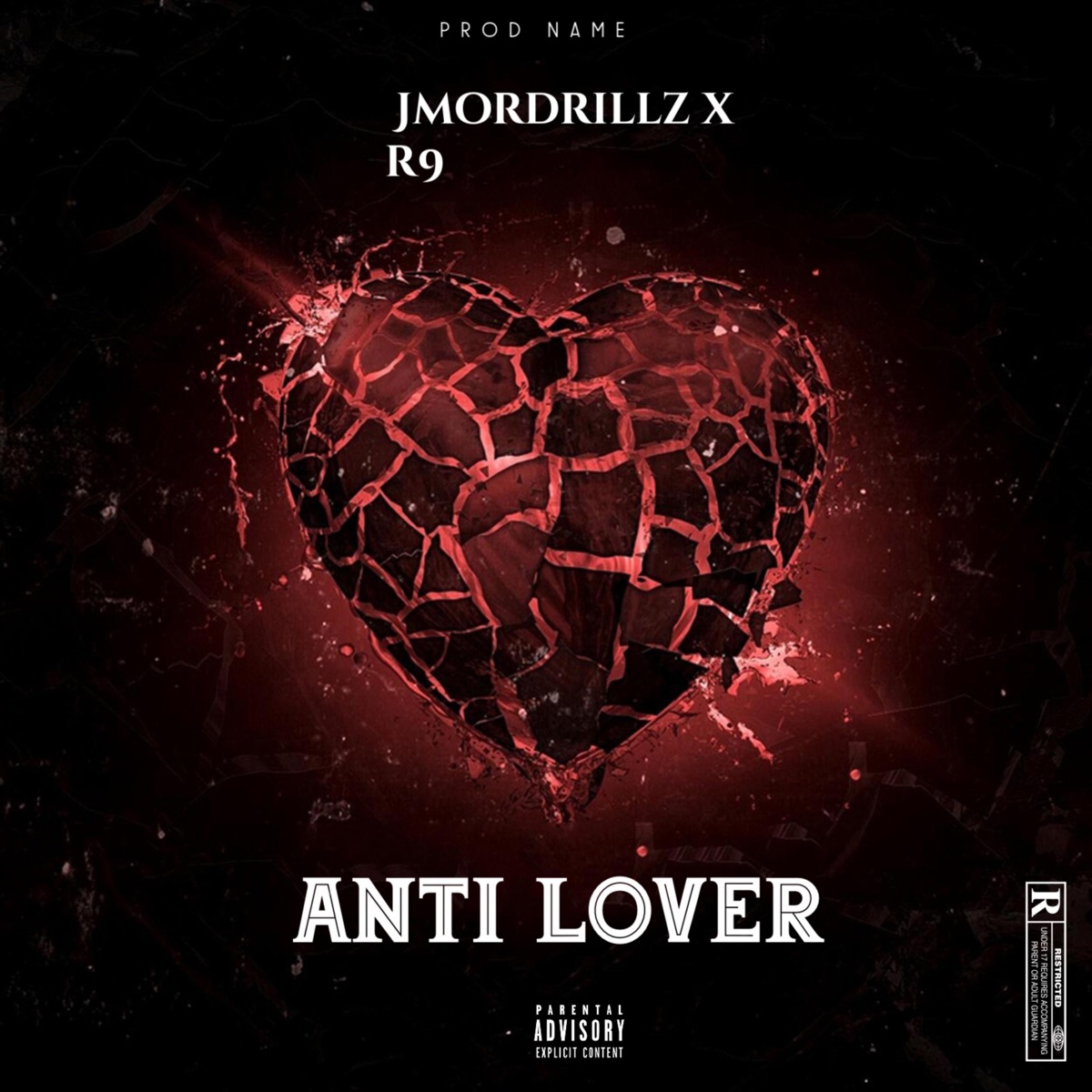 Anti Lover (feat. R9) - Single by jmordrillz album cover