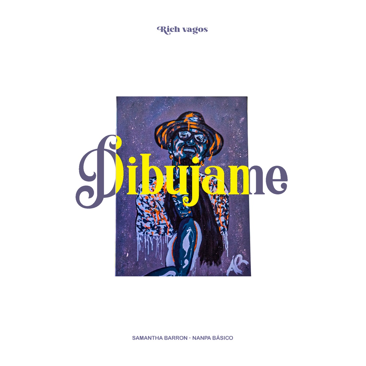 Dibújame (feat. Nanpa Básico) - Single by Rich Vagos & Samantha Barrón album cover