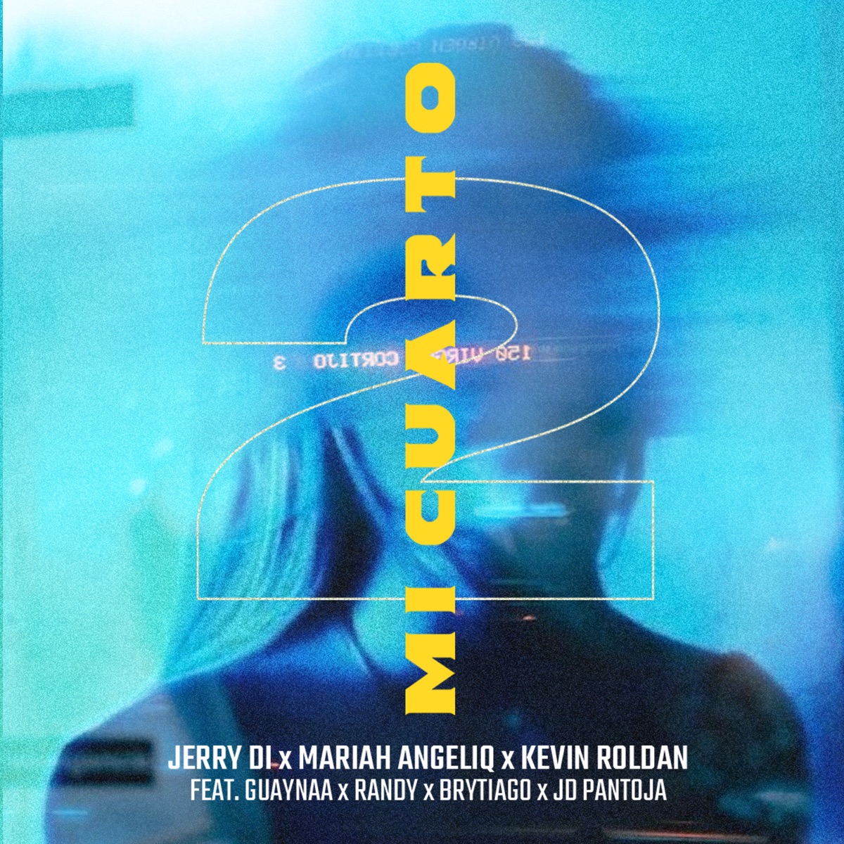 Mi Cuarto 2 (feat. Guaynaa, Randy, Brytiago & Jd Pantoja) - Single by Jerry Di, Mariah Angeliq & KEVIN ROLDAN album cover