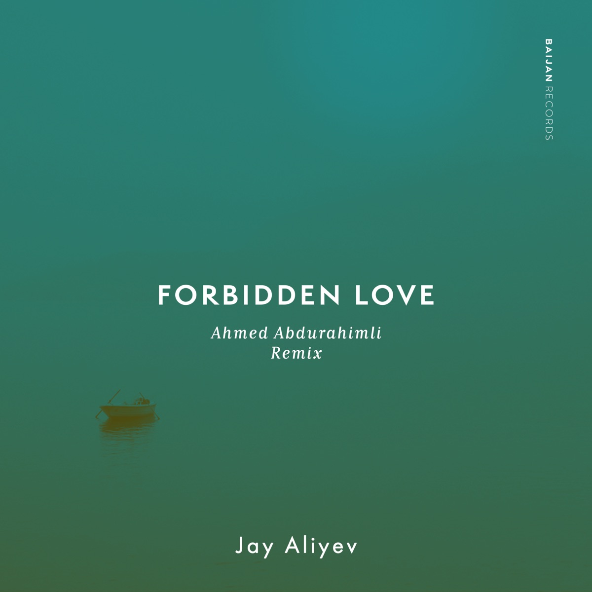 Forbidden Love - Single by Jay Aliyev & Ahmed Abdurahimli album cover