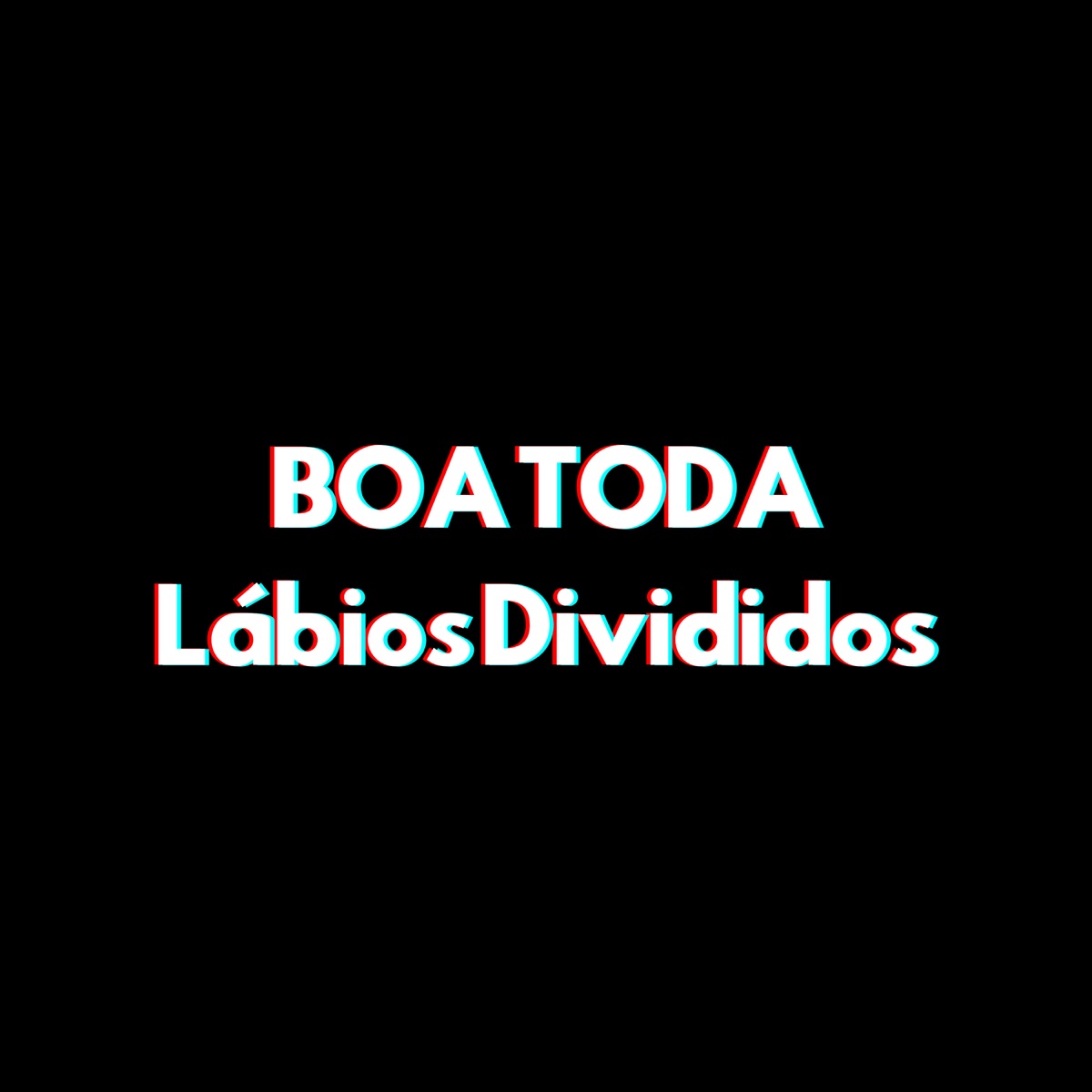 Lábios Divididos - Single by Banda Boa Toda album cover