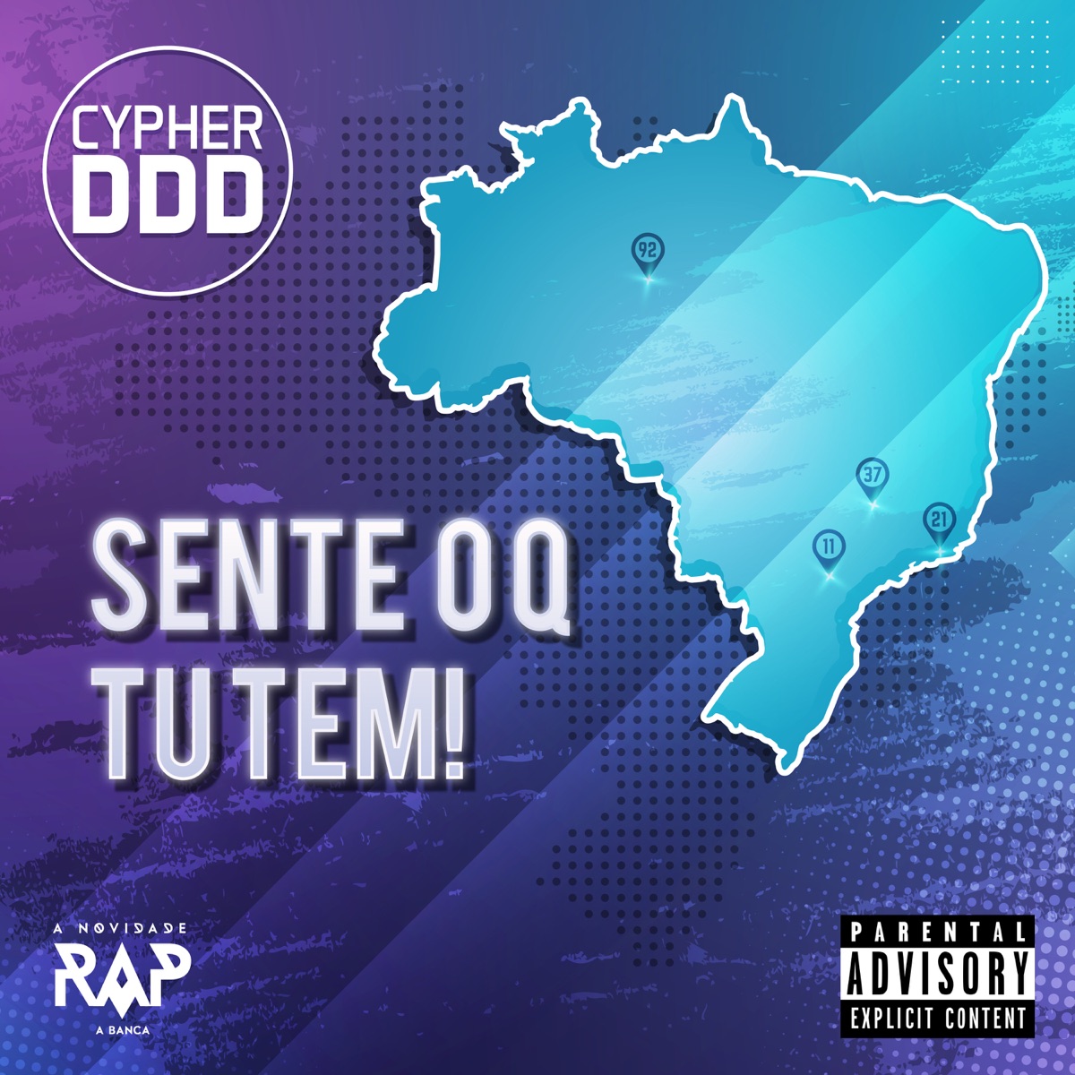 Sente o Q Tu Tem! (Cypher Ddd) [feat. Marley Mc, Rodrigo Mendonça, Lordleonx & VickG] - Single by A Novidade Rap album cover