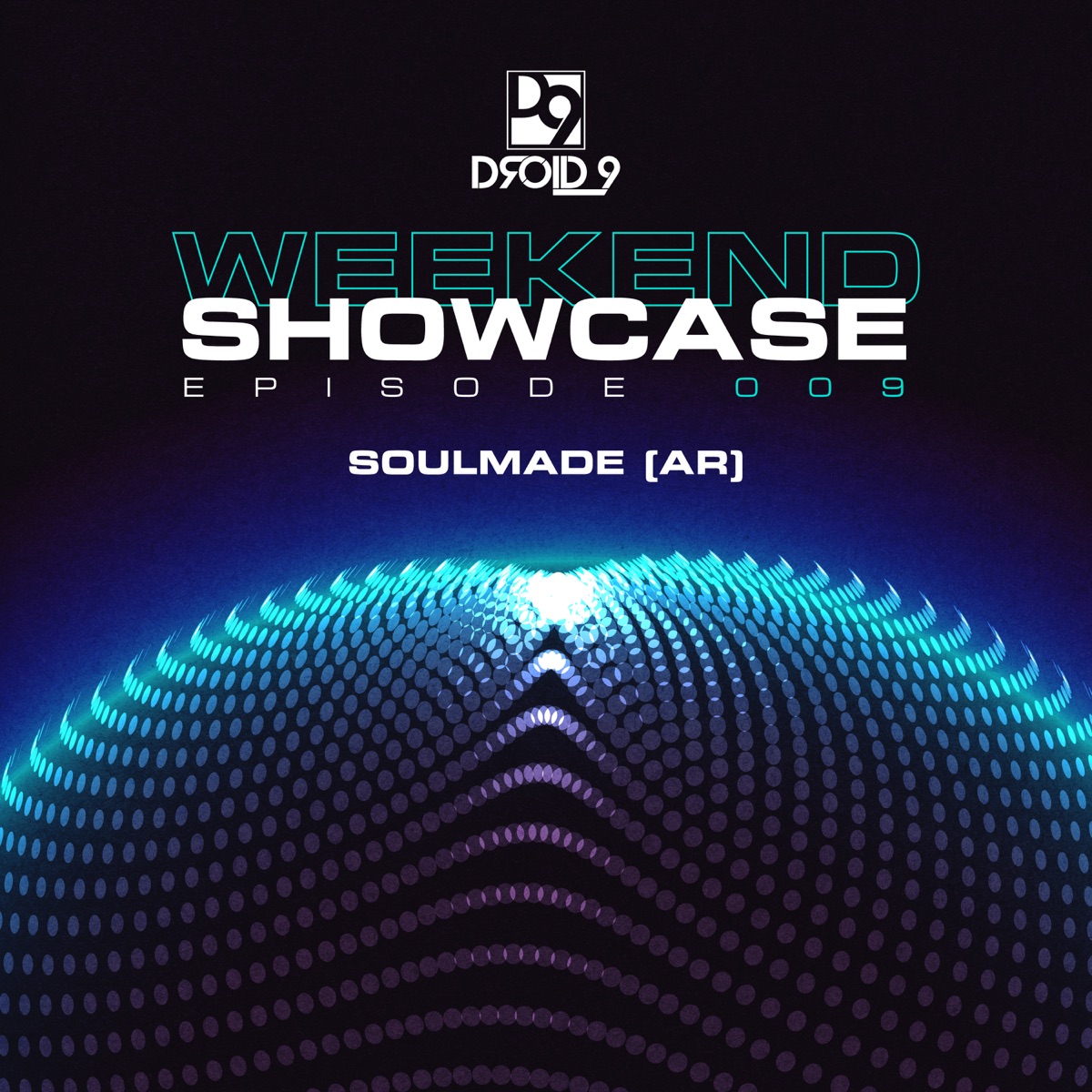 Droid9 Weekend Showcase 009 (DJ Mix) by Nahuel V & Droid9 album cover