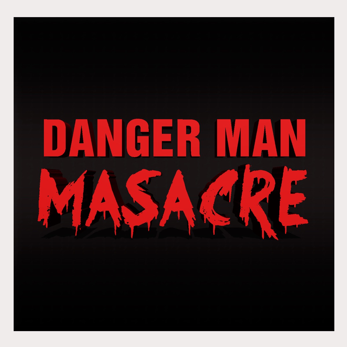 Masacre by Danger Man album cover