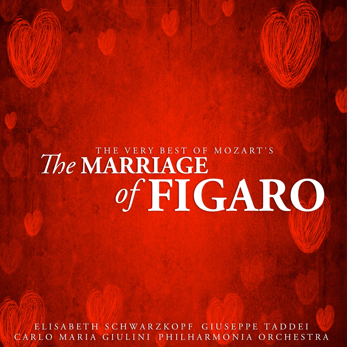 The Very Best of Mozart's The Marriage of Figaro by Philharmonia Orchestra, Philharmonia Chorus, Carlo Maria Giulini, Elisabeth Schwarzkopf, Giuseppe Taddei & Fiorenza Cossotto album cover